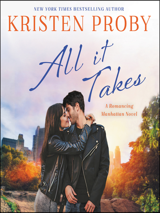 Title details for All It Takes by Kristen Proby - Available